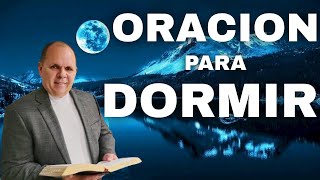 ORACION PARA DORMIR PASTOR JUAN ROIG [upl. by Wyon815]