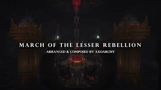 March of the Lesser Rebellion [upl. by Polish]