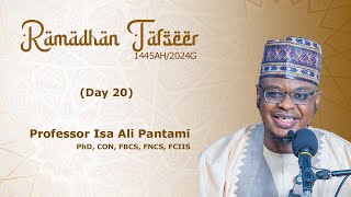 RAMADHAN TAFSEER 20  1445AH2024G  Hausa  Prof Isa Ali Pantami CON [upl. by Eloisa78]