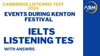 Events during Kenton Festival Ielts Listening Test 2024 [upl. by Mozart441]