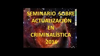 Videoconferencia CRIMINALÍSTICA [upl. by Isia929]