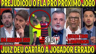 INADIMISSIVEL PREJUDICARAM O FLAMENGO DE NOVO quotMIDIA ESPORTIVA DESTROÃ‡OU quotJUIZ DEU CARTÃƒO ERRADOquot [upl. by Aidile]