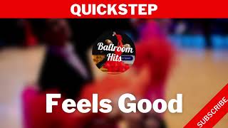 QUICKSTEP music  Feels Good [upl. by Berty]