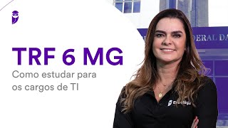 Concurso TRF 6 MG Como estudar para os cargos de TI [upl. by Adria]