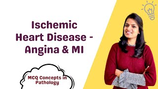 Ischemic Heart Disease  Angina amp Myocardial Infarction  MCQ concepts [upl. by Seuqcaj]