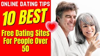 ❤️10 Best Free Dating Sites FOR PEOPLE OVER 50 2024 [upl. by Simonne]