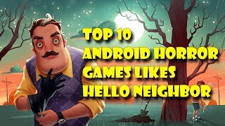 TOP 10 horror games for android like Hello neighbor [upl. by Aneetsirhc276]