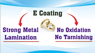 E coating  Strong Anti Tarnish Solution  Metal Lamination  How to protect jewelry from oxidation [upl. by Melnick]