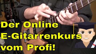 EGitarre lernen für Anfänger und Fortgeschrittene 12 Wochen Online Videokurs Gitarrenunterricht [upl. by Igal]