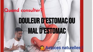 Douleur destomac ou mal destomac [upl. by Ahsinyt287]