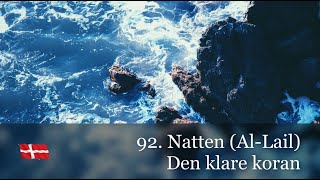 92 Natten AlLail  Koranen på dansk [upl. by Akcimat]