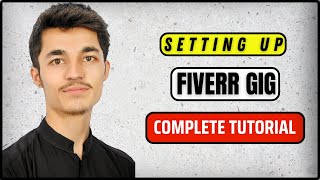 How to create Gig on Fiverr Step by Step  Fiverr Tutorial [upl. by Aknayirp]