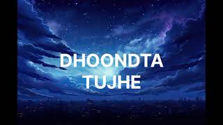 Dhoondta tujhe new song compose by anahad written by anahad song arijitsingh trending shorts [upl. by Neehar157]