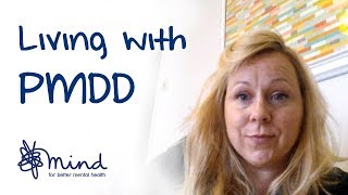 Living with PMDD  Lauras Mental Health Story  Mind [upl. by Koo]