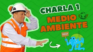 CHARLA NUMERO 1 Medio Ambiente [upl. by Fraser107]