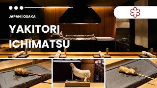 🇯🇵 Yakitori Ichimatsu 1 MICHELIN starred yakitori fine dining  Japan – Osaka [upl. by Colline660]