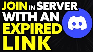 How To Join a Discord Server With An Expired Link [upl. by Ameerak]