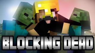 Minecraft THE BLOCKING DEAD The Walking Dead Minigame [upl. by Aihc875]