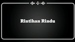 Lirik Video Rintihan Rindu  Wany Hasrita [upl. by Mackintosh]