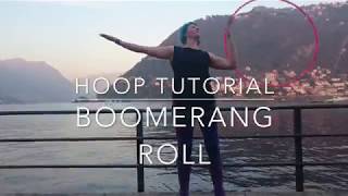 Hoop Tutorial Boomerang Roll with Emma Kenna [upl. by Ehsrop]