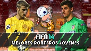 MEJORES PORTEROS JOVENES  Fifa 14 Modo Carrera [upl. by Denoting303]