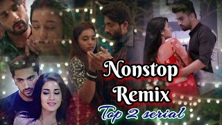 Top 2 serial  Nonstop Remix song  namakaran serial  Imali serial 2024 [upl. by Stanley659]