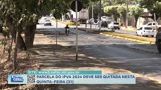 301024 Parcela do IPVA 2024 deve ser quitada nesta quintafeira 31 [upl. by Atteiram234]