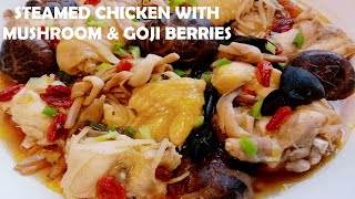 STEAMED CHICKEN WITH MUSHROOM AND GOJI BERRIES [upl. by Mallin]