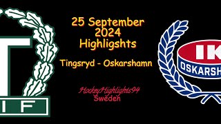 TINGSRYD VS OSKARSHAMN  25 SEPTEMBER 2024  HIGHLIGHTS  HOCKEYALLSVENSKAN [upl. by Ardua]