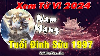 Xem tử vi tuổi Đinh Sửu 1997 năm 2024 nam mạng Vận Hạn  Tài Lộc đầy đủ và chi tiết nhất [upl. by Candis]