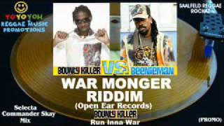 War Monger Riddim Mix Bounty K vs Beenie M Sept 2011 Mix October 2011 Open Ear Records [upl. by Radack]