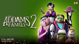 The Addams Family 2 Full Movie In English  Review amp Facts [upl. by Nahrut101]