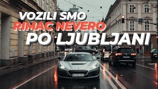 Vozili smo RIMAC NEVERO po Ljubljani [upl. by Llehsem227]