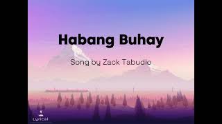 Habang Buhay  Zack Tabudlo Lyrics [upl. by Kele388]