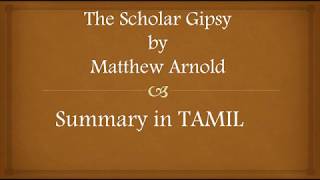 The Scholar Gipsy by Matthew Arnold summary in TAMIL [upl. by Mischa516]