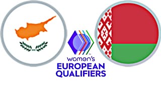 Cyprus 03 Belarus  Womens European Qualifiers [upl. by Mariam]