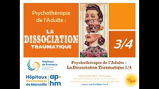 La Dissociation d’Origine Traumatique partie 34  Marion MARTINELLI [upl. by Pogue408]