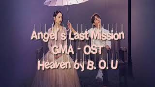 Angels Last Mission GMA  OSTlyrics video  Heaven by BOU [upl. by Ainex410]