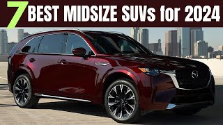 Best Midsize SUVS for 2024  SUVs to Buy [upl. by Seiuqram]