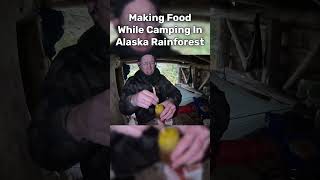 Cooking Food While Camping In Alaska Rainforest [upl. by Celin]