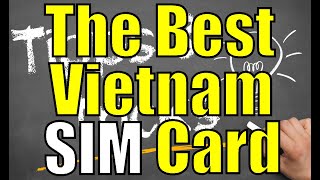 Vietnam Travel Tip  The Best SIM Card [upl. by Tiduj671]