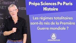 Les régimes totalitaires sontil nés de la PGm   Histoire Prépa Sciences Po Paris  Les Bons Profs [upl. by Nyleve]