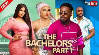 THE BACHELORS PART 1 NIGERIA LATEST TRENDING ROMANTIC NOLLYWOOD MOVIE [upl. by Eanehs360]