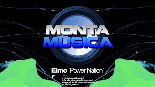 Elmo  Power Nation 2022 Monta Musica  Makina Rave Anthems [upl. by Geraint]