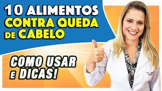 CABELO CAINDO MUITO 10 Melhores Alimentos Contra Queda de Cabelo [upl. by Enirehtakyram]