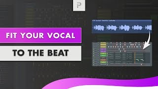 How To Fit a Vocal To Your Song Time Stretching [upl. by Nosnev]