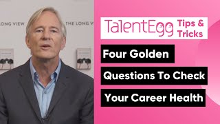 Career Strategy Four Golden Questions To Check Your Career Health [upl. by Giustina]