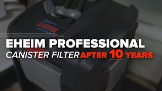 10 Year Update amp Maintenance Eheim Canister Filters  Eheim Professional Aquarium Filters [upl. by Stead]