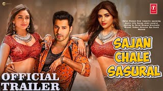 Sajan Chale Sasural  Official Trailer  Varun Dhawan  SreeLeela  Mrunal Thakur  Devid Dhawan [upl. by Narat40]