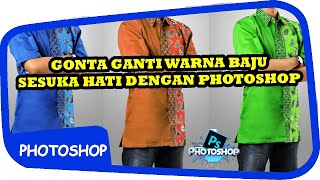 Tutorial Photoshop cara merubah warna baju [upl. by Enibas]